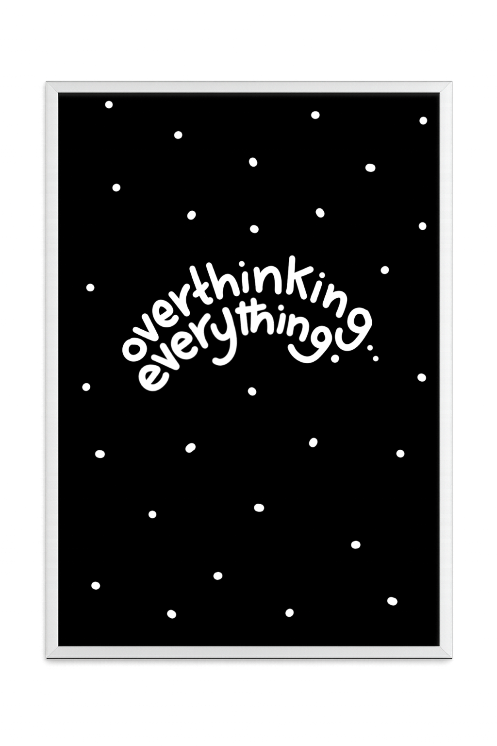 OVERTHINKING EVERYTHING